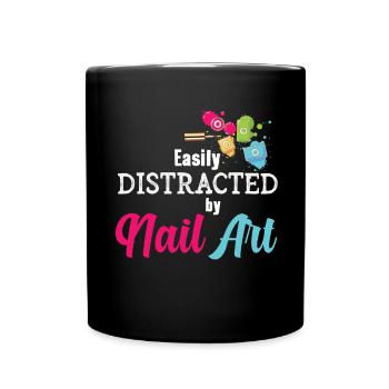 Easily distracted by Nail Art Nail Tech - Full Colour Mug - black - Front