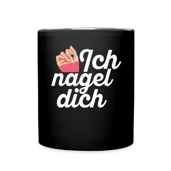 Ich Nagel Dich Nageldesignerin - Tasse einfarbig - Schwarz - Vorne