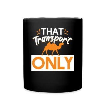 Camel That Transport Only - Full Colour Mug - black - Front