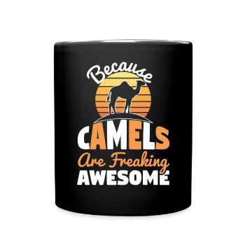 Because Camels Are Freaking Awesome - Full Colour Mug - black - Front