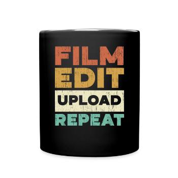 Filmbearbeitung Upload Repeat Content Creator Vlogger - Tasse einfarbig - Schwarz - Vorne