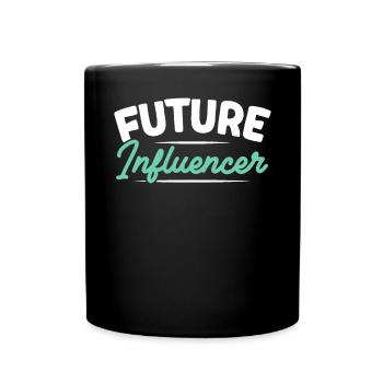 Zukünftiger Influencer Content Creator Social Media - Tasse einfarbig - Schwarz - Vorne