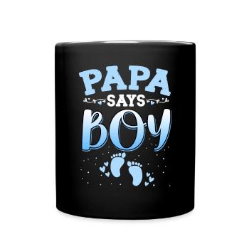 Papa sagt, dass das Geschlecht des Mädchens das neugeborene Mädchen Baby enthüllt - Tasse einfarbig - Schwarz - Vorne