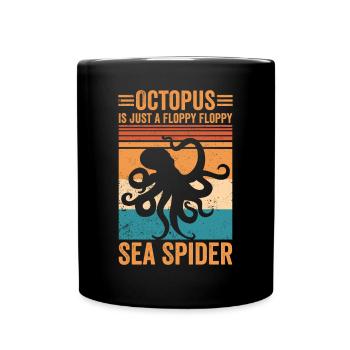 La pieuvre drôle est juste une boiterie, boiteuse - Mug uni - noir - Devant