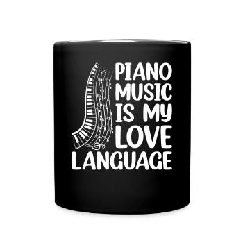 Piano Music Is My Love Language - Piano Keyboard P - Full Colour Mug - black - Front