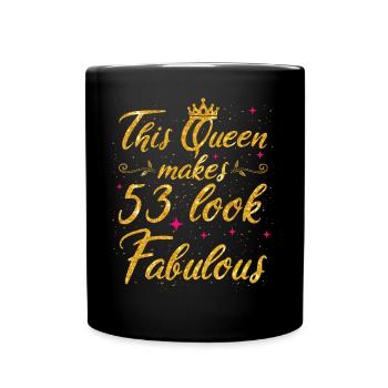 Cette reine fait 53 look Fabuleux 53e anniversaire - Mug uni - noir - Devant