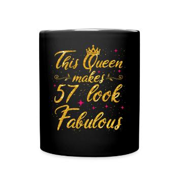This Queen makes 57 look Fabulous 57th Birthday - Full Colour Mug - black - Front