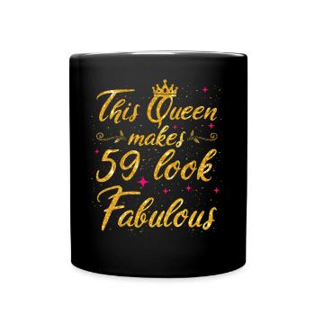 This Queen makes 59 look Fabulous 59th Birthday - Full Colour Mug - black - Front