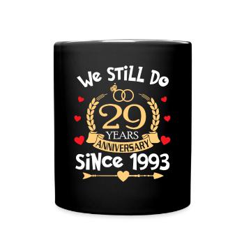 29. Hochzeitstag machen wir immer noch 29 Jahre seit - Tasse einfarbig - Schwarz - Vorne