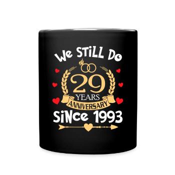 29. Hochzeitstag machen wir immer noch 29 Jahre seit - Tasse einfarbig - Schwarz - Vorne