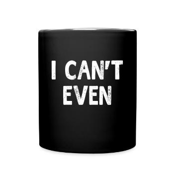 Ich kann nicht einmal lustige Sprüche Workout Fitness Unisex - Tasse einfarbig - Schwarz - Vorne