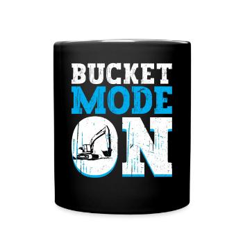 Bucket Mode On - Excavator Operator - Tasse einfarbig - Schwarz - Vorne