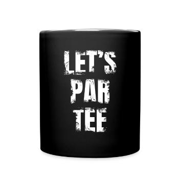 Let's Par Tee - Tasse einfarbig - Schwarz - Vorne