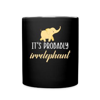 C’est probablement Irrelephant Elephant Zookeeper - Mug uni - noir - Devant