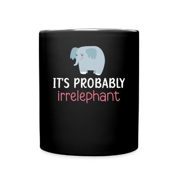 C’est probablement Irrelephant Elephant Zookeeper - Mug uni - noir - Devant