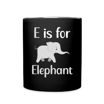 E Is For Elephant Lover Wildlife Animal Zookeeper - Full Colour Mug - black - Front