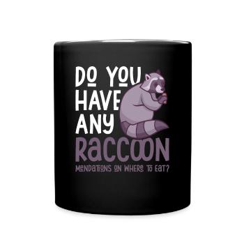 Avez-vous des mendations de raton laveur?! Ratons laveurs - Mug uni - noir - Devant
