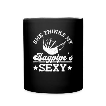 Sie denkt, mein Dudelsack ist sexy - Dudelsack - Tasse einfarbig - Schwarz - Vorne