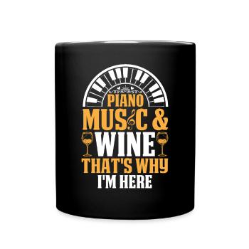 Piano Keyboard - Piano Music & Wine That's Why I'm - Full Colour Mug - black - Front