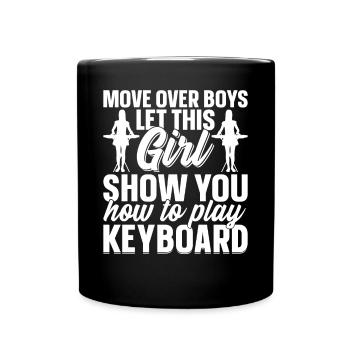 Let This Girl Show You How To Play The Keyboard - - Full Colour Mug - black - Front