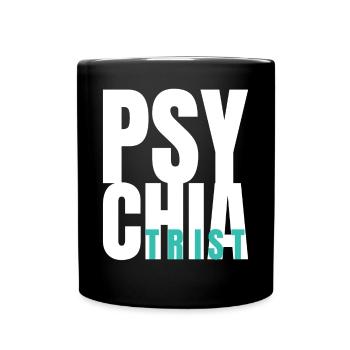 Psychiatry Psychiatric Hospital - Full Colour Mug - black - Front