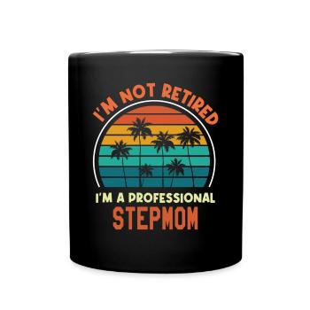 Je ne suis pas à la retraite Je suis belle-mère professionnelle drôle - Mug uni - noir - Devant