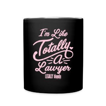 Legally Blonde Je suis comme totalement une citation d’avocat - Mug uni - noir - Devant