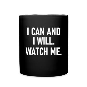 Je peux et je vais me regarder, inspirant, positif quo - Mug uni - noir - Devant