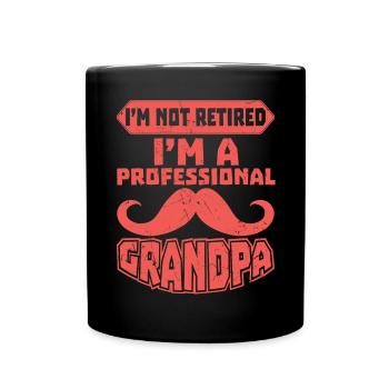 Im Not Retired Im A Professional Grandpa - Full Colour Mug - black - Front