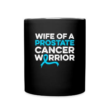 Wife Of a Prostate Cancer Warrior Family Prostate - Full Colour Mug - black - Front