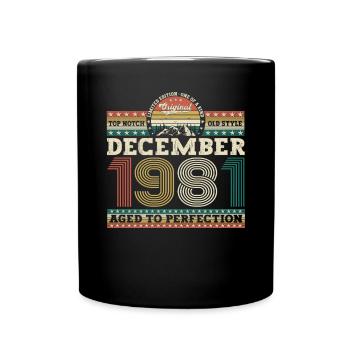 December Born 1981 41st birthday gift - Full Colour Mug - black - Front