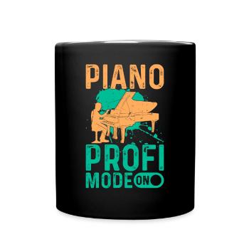 Pianist Piano Music Lover - Piano Profi Mode On - Full Colour Mug - black - Front