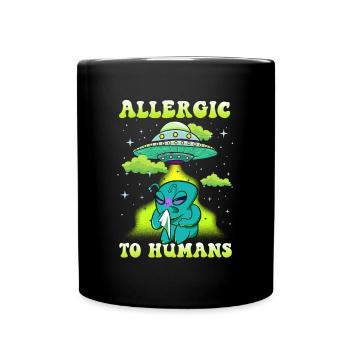 Aliens Allergic to Humans - Tasse einfarbig - Schwarz - Vorne