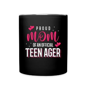 Proud mother of an official teenager for the 13th birthday - Full Colour Mug - black - Front