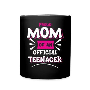 Proud mother of an official teenager for the 13th birthday - Full Colour Mug - black - Front