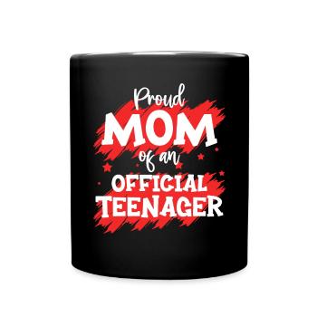 Proud mother of an official teenager for the 13th birthday - Full Colour Mug - black - Front