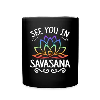 See You In Savasana Lotus Flower Yoga - Tasse einfarbig - Schwarz - Vorne