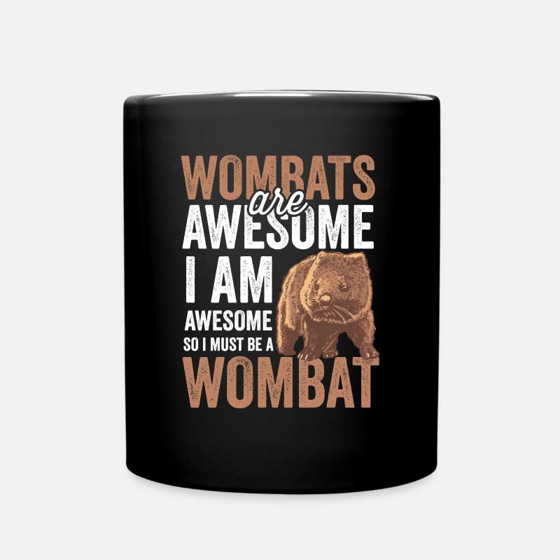 Wombats sind fantastisch Beuteltier Wombat - Tasse einfarbig - Schwarz