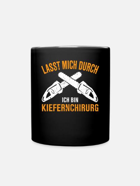 Kiefernchirurg Forstwirt Holzfäller Waldarbeiter - Tasse einfarbig - Schwarz