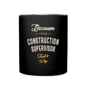 Construction Supervisor Job Title Profession - Full Colour Mug - black - Front