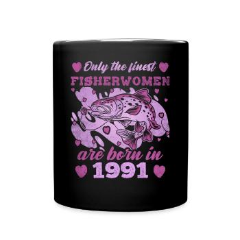 Les meilleures pêcheuses nées en 1991 32e anniversaire des femmes - Mug uni - noir - Devant