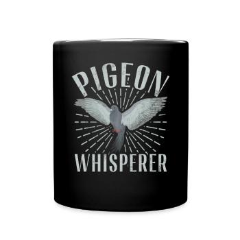 Funny Pigeon Fancier & Pigeons Whisperer Carrier Pigeon - Full Colour Mug - black - Front