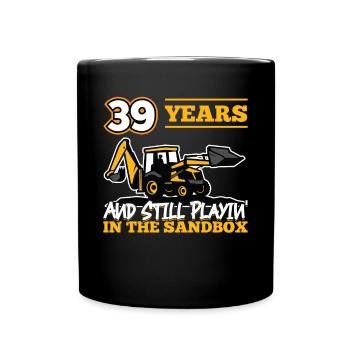 39 Jahre - 39 Jahre Alt - 39. Geburtstag - Bagger - Tasse einfarbig - Schwarz - Vorne
