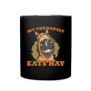 Horse Lover Horse Girl My Therapist Eats Hay - Tasse einfarbig - Schwarz - Vorne