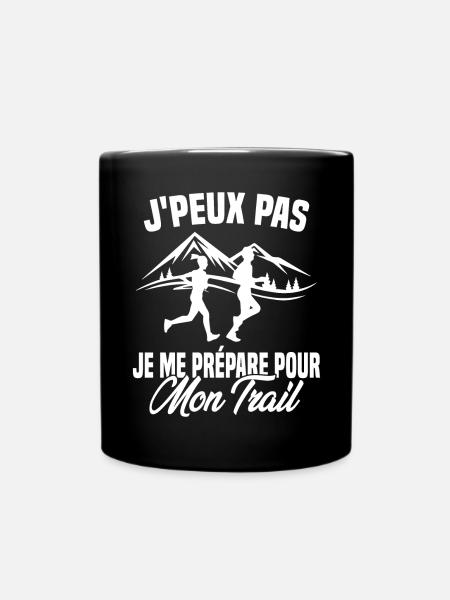 Je peux pas je me prépare pour mon trail - Mug uni - noir