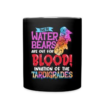 Diese Wasserbären sind auf Blood Water Bear aus - Tasse einfarbig - Schwarz - Vorne