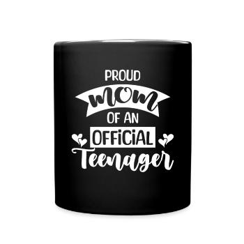 Proud mother of an official teenager for the 13th birthday - Full Colour Mug - black - Front