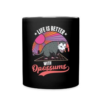 Das Leben ist besser mit Opossums Beutelratte - Tasse einfarbig - Schwarz - Vorne
