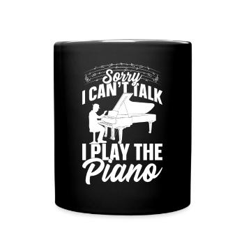 Pianiste Claviériste - Sorry I Can’t Talk I Play Th - Mug uni - noir - Devant