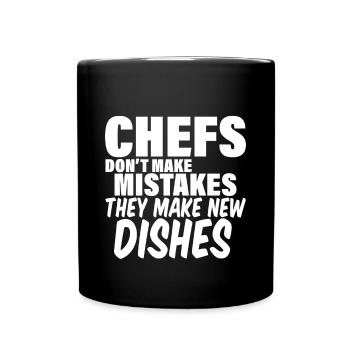 Chefs Don't Make Mistakes, They Make New Dishes 2 - Tasse einfarbig - Schwarz - Vorne